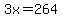 3x+=+264