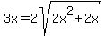 3x+=+2sqrt%282x%5E2%2B2x%29