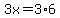 3x+=+3%2A6