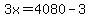 3x+=+4080+-3
