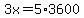 3x+=+5%2A3600