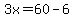 3x+=+60-6