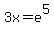3x+=+e%5E5