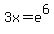 3x+=+e%5E6