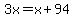 3x+=+x%2B94