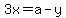 3x++=+a-y