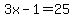 3x+-+1+=+25