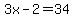 3x+-+2+=+34
