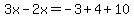 3x+-+2x+=+-+3+%2B+4+%2B+10