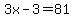 3x+-+3+=+81