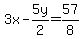 3x+-+5y%2F2+=+57%2F8