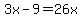 3x+-+9+=+26x