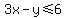 3x+-+y+%3C=+6