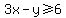 3x+-+y+%3E=+6