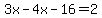3x+-4x+-16+=+2