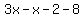 3x+-x+-+2+-+8