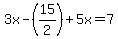 3x-%2815%2F2%29%2B5x=7