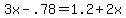 3x-.78=1.2%2B2x