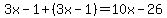 3x-1%2B%283x-1%29=10x-26
