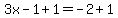 3x-1%2B1=-2%2B1
