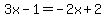 3x-1=-2x%2B2