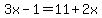 3x-1=11%2B2x