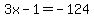 3x-1+=+-+124