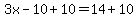 3x-10%2B10=14%2B10