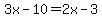 3x-10=2x-3