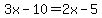3x-10=2x-5