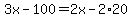 3x-100=2x-2%2A20
