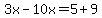 3x-10x=5%2B9