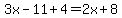 3x-11%2B4=2x%2B8
