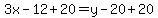 3x-12%2B20=y-20%2B20