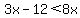 3x-12%3C8x