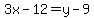 3x-12=y-9