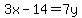 3x-14=7y