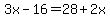 3x-16=28%2B2x