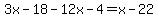 3x-18-12x-4=x-22