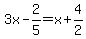 3x-2%2F5=x%2B4%2F2