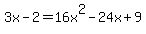 3x-2=16x%5E2-24x%2B9