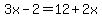 3x-2+=+12%2B2x