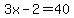 3x-2+=+40