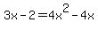3x-2+=+4x%5E2-4x