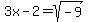 3x-2+=+sqrt%28-9%29