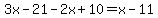 3x-21-2x%2B10=x-11