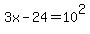 3x-24=10%5E2
