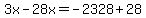 3x-28x=-2328%2B28