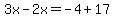 3x-2x=-4%2B17