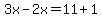 3x-2x=11%2B1